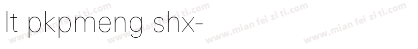 lt pkpmeng shx字体转换